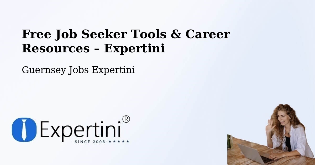 Free Job Seeker Tools & Career Resources – Hougue Moulin - Hougue Moulin, Guernsey Jobs Expertini